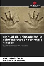 Manual de Brincadeiras: a reinterpretation for music classes