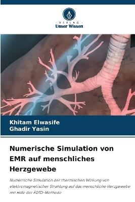 Numerische Simulation von EMR auf menschliches Herzgewebe - Khitam Elwasife,Ghadir Yasin - cover