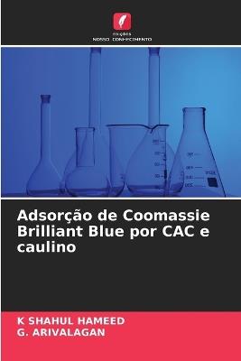 Adsorção de Coomassie Brilliant Blue por CAC e caulino - K Shahul Hameed,G Arivalagan - cover