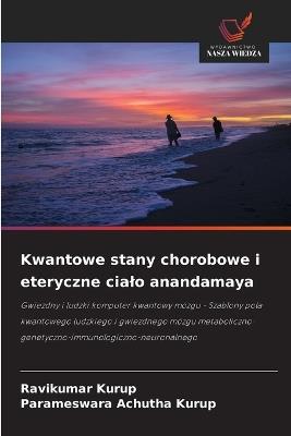 Kwantowe stany chorobowe i eteryczne cialo anandamaya - Ravikumar Kurup,Parameswara Achutha Kurup - cover