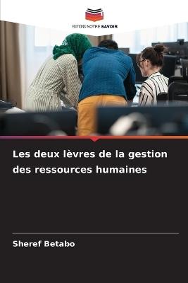 Les deux lèvres de la gestion des ressources humaines - Sheref Betabo - cover