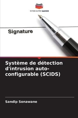 Système de détection d'intrusion auto-configurable (SCIDS) - Sandip Sonawane - cover