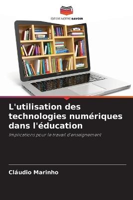 L'utilisation des technologies numériques dans l'éducation - Cláudio Marinho - cover