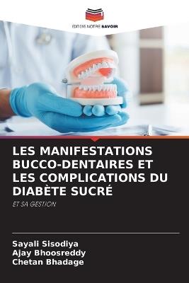 Les Manifestations Bucco-Dentaires Et Les Complications Du Diabète Sucré - Sayali Sisodiya,Ajay Bhoosreddy,Chetan Bhadage - cover