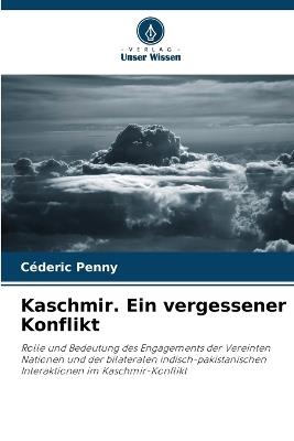 Kaschmir. Ein vergessener Konflikt - Céderic Penny - cover