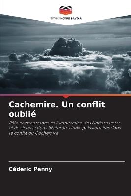 Cachemire. Un conflit oublié - Céderic Penny - cover