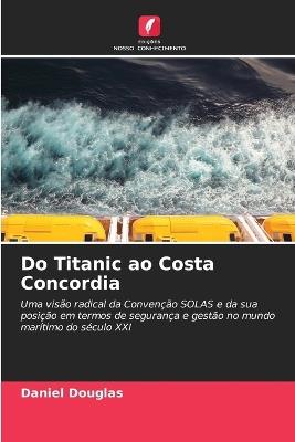 Do Titanic ao Costa Concordia - Daniel Douglas - cover