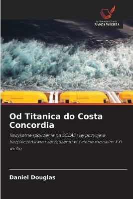 Od Titanica do Costa Concordia - Daniel Douglas - cover