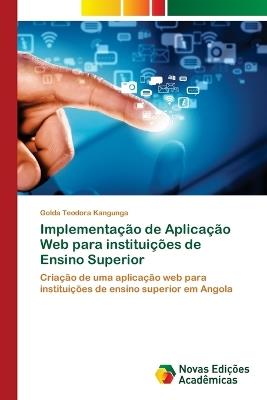 Implementação de Aplicação Web para instituições de Ensino Superior - Golda Teodora Kangunga - cover