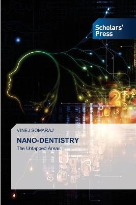 Nano-Dentistry - Vinej Somaraj - cover