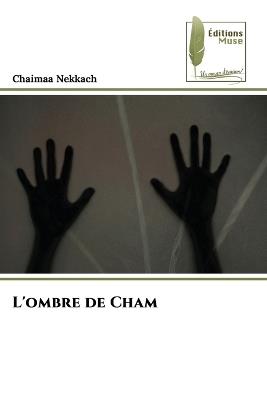 L'ombre de Cham - Chaimaa Nekkach - cover