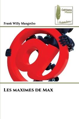 Les maximes de Max - Frank Willy Mangotho - cover