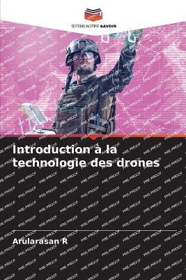 Introduction à la technologie des drones - Arularasan R - cover