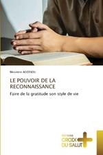 Le Pouvoir de la Reconnaissance
