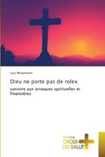 Dieu ne porte pas de rolex