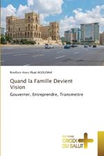 Quand la Famille Devient Vision