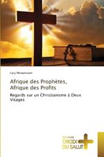 Afrique des Prophètes, Afrique des Profits