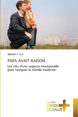Papa Avait Raison - Arnaud S Gla - cover