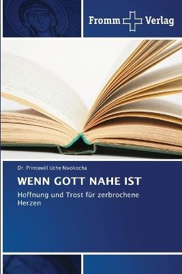 Wenn Gott Nahe Ist - Princewill Uche Nwokocha - cover