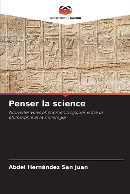 Penser la science - Abdel Hernández San Juan - cover