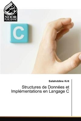 Structures de Données et Implémentations en Langage C - Salahddine Krit - cover