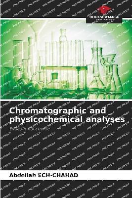 Chromatographic and physicochemical analyses - Abdellah Ech-Chahad - cover