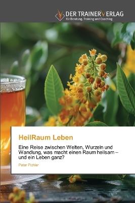 HeilRaum Leben - Peter Pichler - cover