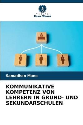 Kommunikative Kompetenz Von Lehrern in Grund- Und Sekundarschulen - Samadhan Mane - cover