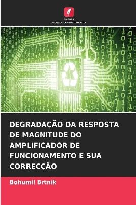 Degradação Da Resposta de Magnitude Do Amplificador de Funcionamento E Sua Correcção - Bohumil Brtník - cover