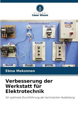 Verbesserung der Werkstatt für Elektrotechnik - Ebisa Mekonnen - cover