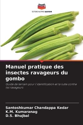 Manuel pratique des insectes ravageurs du gombo - Santoshkumar Chandappa Kedar,K M Kumaranag,D S Bhujbal - cover