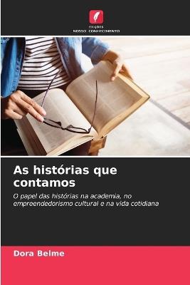 As histórias que contamos - Dora Belme - cover
