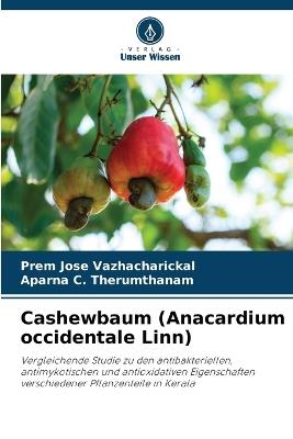 Cashewbaum (Anacardium occidentale Linn) - Prem Jose Vazhacharickal,Aparna C Therumthanam - cover