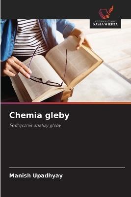 Chemia gleby - Manish Upadhyay - cover