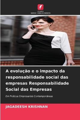A evolução e o impacto da responsabilidade social das empresas Responsabilidade Social das Empresas - Jagadeesh Krishnan - cover