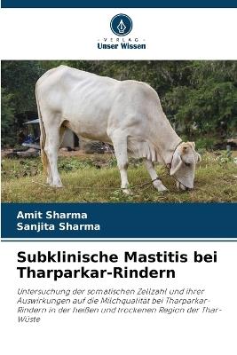 Subklinische Mastitis bei Tharparkar-Rindern - Amit Sharma,Sanjita Sharma - cover