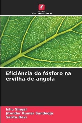 Eficiência do fósforo na ervilha-de-angola - Ishu Singal,Jitender Kumar Sandooja,Sarita Devi - cover