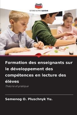 Formation des enseignants sur le développement des compétences en lecture des élèves - Semenog O Pluschnyk Yu - cover
