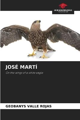 José Martí - Geobanys Valle Rojas - cover