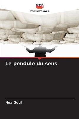 Le pendule du sens - Noa Gedi - cover