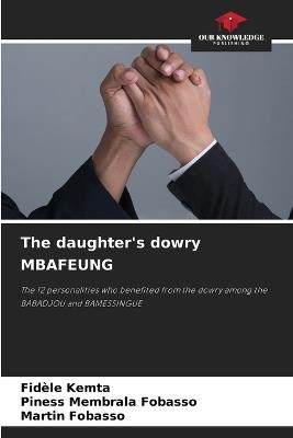 The daughter's dowry MBAFEUNG - Fidèle Kemta,Piness Membrala Fobasso,Martin Fobasso - cover