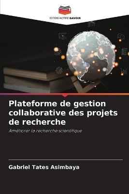 Plateforme de gestion collaborative des projets de recherche - Gabriel Tates Asimbaya - cover