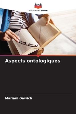 Aspects ontologiques - Mariam Gawich - cover