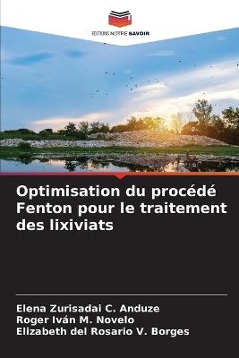 Optimisation du procédé Fenton pour le traitement des lixiviats - Elena Zurisadai C Anduze,Roger Iván M Novelo,Elizabeth del Rosario V Borges - cover