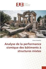 Analyse de la performance sismique des bâtiments à structures mixtes