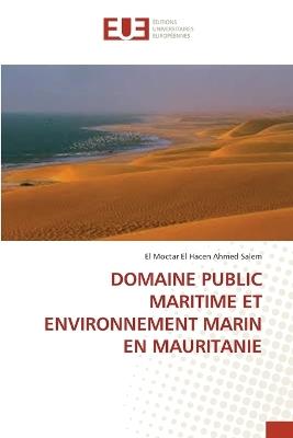 Domaine Public Maritime Et Environnement Marin En Mauritanie - El Moctar El Hacen Ahmed Salem - cover
