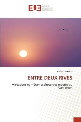 Entre Deux Rives - Arthur Chidjou - cover