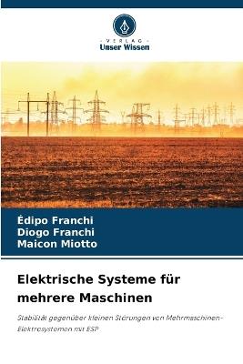 Elektrische Systeme für mehrere Maschinen - Édipo Franchi,Diogo Franchi,Maicon Miotto - cover