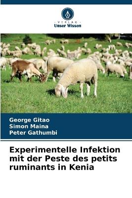 Experimentelle Infektion mit der Peste des petits ruminants in Kenia - George Gitao,Simon Maina,Peter Gathumbi - cover