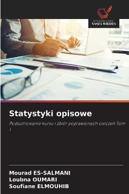 Statystyki opisowe - Mourad Es-Salmani,Loubna Oumari,Soufiane Elmouhib - cover